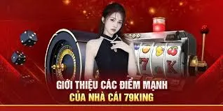 Ưu điểm của 79king