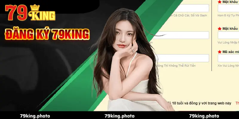 Cách Đăng Ký 79King: Hướng Dẫn Chi Tiết Trong 1 Phút